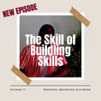 The Skill of Building Skills image