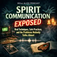 Spirit Communication Exposed: Real Techniques, Safe Practices, and the Problems Nobody Talks About image