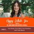 167. Your Body, Your Mind, Your Nutrition with Trish Bland image