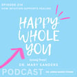 214. How Intuition Supports Healing with Dr. Mary Sanders image