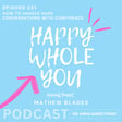 231. How to Handle Hard Conversations with Confidence with Mathew Blades image