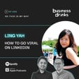 59. How to Go Viral on LinkedIn, Getting on James Corden and Succeeding Online - Ling Yah From So This is My Why image