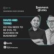 70. Do You Have to Be Evil To Succeed In Business? Entrepreneur podcast image