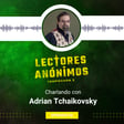 3x02 - Charlando con Adrian Tchaikovsky image