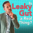 Is Leaky Gut a Real Thing? image