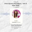 57: Dem eigenen Ruf folgen - mit & ohne Kind - Mamainterview mit Zyklusmentorin Anna Nussbaumer image