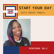 Start Your Day with Onika Powell (Minisode Ep 50.1) image