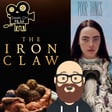 S2 | E7 - Iron Claw & Poor Things image