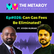 Vivek Kumar: What is Gas Fee and Can it Be Eliminated? | Ep #026 image