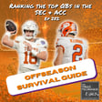 2025 QB Rankings: Breaking Down the Top 5 Signal Callers in the SEC and ACC - Episode 282 image