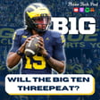 Will the Big Ten Threepeat as National Champions? B1G Preview Part III, Contenders - Episode 300 image