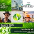 Well Done Oil Wells w/ Curtis Shuck (Well Done Foundation) image