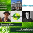 Building Greener Buildings w/ Brian Falcon (Alter Eco) image