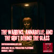 The Warrens, Annabelle, and the Grift behind the Glass image