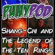 Puny Pod | Phase 4 Episode 6 - Shang-Chi and the Legend of the Ten Rings image