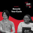 Period Power Stories: Recycle Your Cycle image