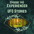 Ep 140 - Listener UFO Experience Stories image