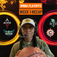 Who dominated the court: #WNBA Playoffs Semis Recap (Week 1) image