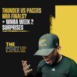 Thunder vs Pacers NBA Finals? + WNBA Week 2 Surprises | The Post Up image