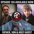 105: Father, Son , & Holy Ghost! image