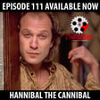 111: Hannibal the Cannibal! image