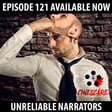 121: Unreliable Narrators! image