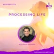 Episode 278 - Processing Life with Faust Ruggiero image