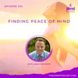 Episode 324 - Finding Peace of Mind with Jonathan Kemp image