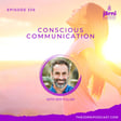 Episode 338 - Conscious Communication with Jem Fuller image