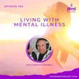 Episode 265 - Living with Mental Illness with Gordon Campbell image