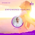 Episode 326 - Empowered Healing with Jason Ott image