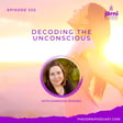 Episode 330 - Decoding the Unconscious with Marrissa Rhodes image