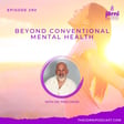 Episode 290 - Beyond Conventional Mental Health with Dr. Fred Moss image