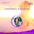 Episode 272 - Chronic Fatigue with Dr. Jenny Tufenkian image