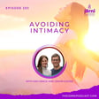 Episode 283 - Avoiding Intimacy with Kiki Grace and Jason Goode image