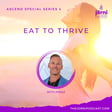 ASCEND Series 4 - Eat to Thrive with Anaez image