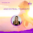 Episode 299 - Ancestral Therapy with Kat Daou image