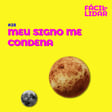 #28 Meu signo me condena image