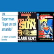 D.C.P Capítulo 218: Superman "Bajo un sol amarillo, una novela de Clark Kent" image