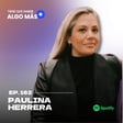 162. Paulina Herrera: CEO Dudas Media. Crecer con el podcast Se regalan dudas y crear una compañía productora de medios y contenidos. image