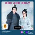 One and Only (C-drama) / Ep. 106 image