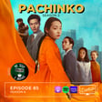 Pachinko (S2) / Ep. 85 image