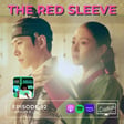 The Red Sleeve / Ep. 92 image