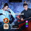 The Double (C-drama) / Ep. 81 image