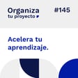#145. Acelera tu aprendizaje image