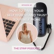 How to raise your self worth and trust yourself more image