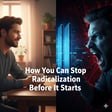 How You Can Stop Radicalization Before It Starts image