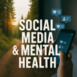 How To Escape Social Media's Mental Health Trap image