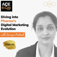 Diving into Pharma's Digital Marketing Evolution with Saumya Prakash image