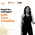 RapidFire Unplugged With Taru Chaddha image